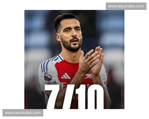 阿尔特塔谈梅里诺伤情：具体恢复时间仍需评估